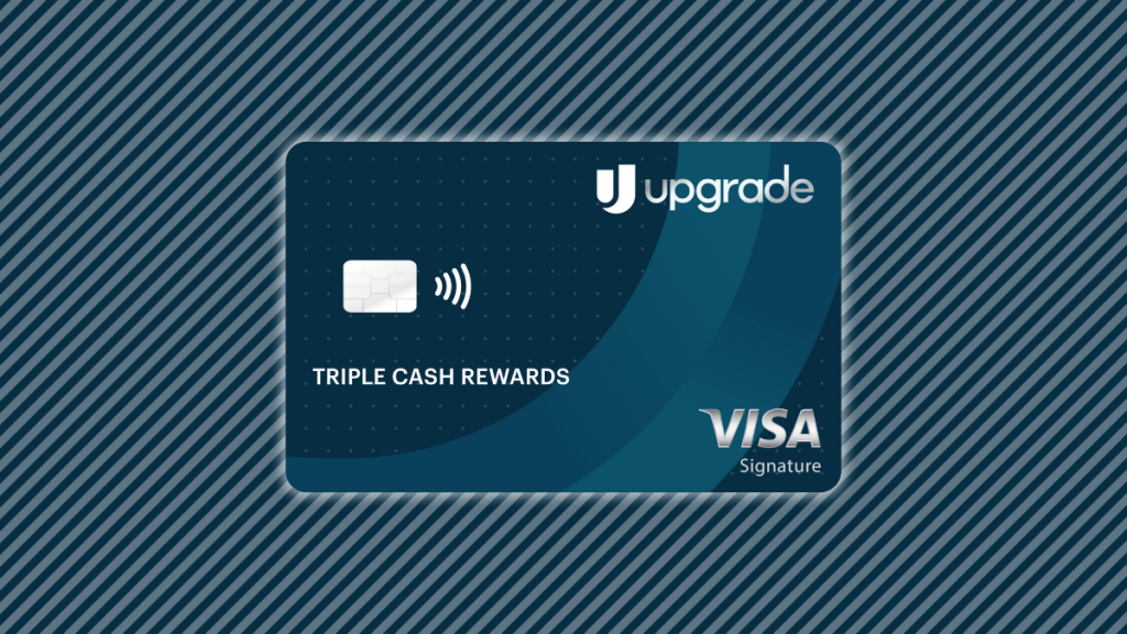 Upgrade Triple Cash Rewards Visa® Credit Card
